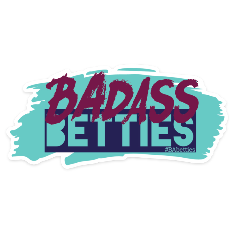 Sticker – “Badass Betties”