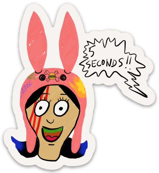 Sticker – “5 Seconds Louise”